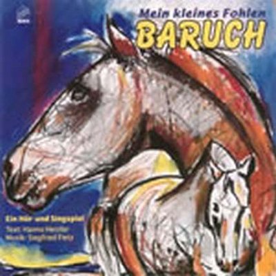 S. Fietz: Mein Kleines Fohlen Baruch (CD)