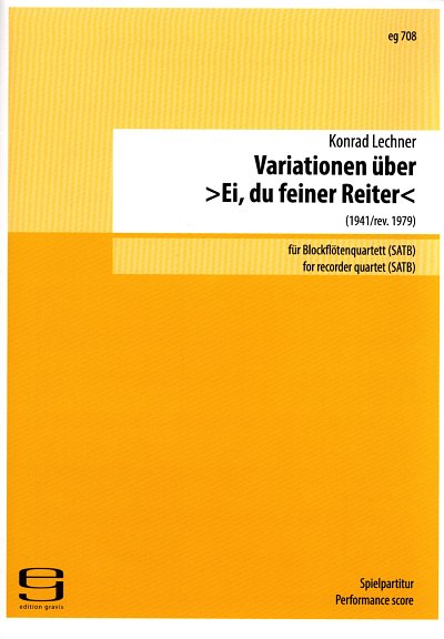K. Lechner: Ei Du Feiner Reiter - Variationen (4SpPa)