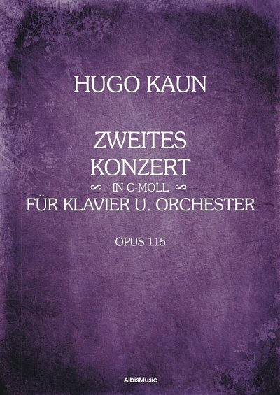 H. Kaun: Zweites Konzert in c-moll op. 115, KlavOrch (Part.)