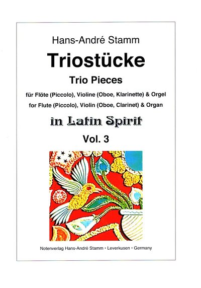 H. Stamm: Triostücke in Latin Spirit 3, FlVlBc (Stsatz)