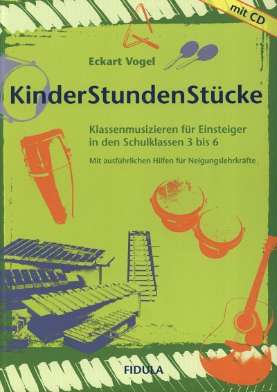 E. Vogel: KinderStundenStücke, Varens (+CD)