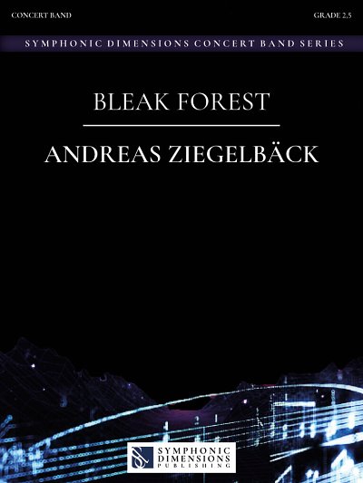 A. Ziegelbäck: Bleak Forest, Blaso (Pa+St)