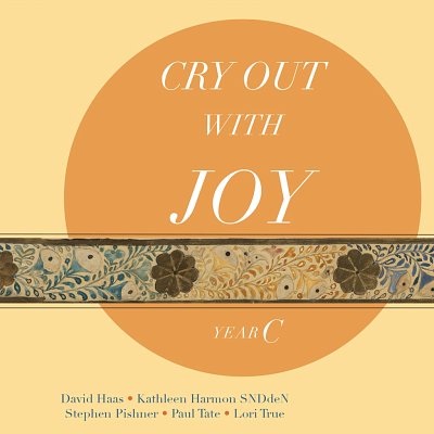 D. Haas: Cry Out with Joy