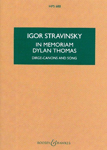 I. Stravinsky: In memoriam Dylan Thomas