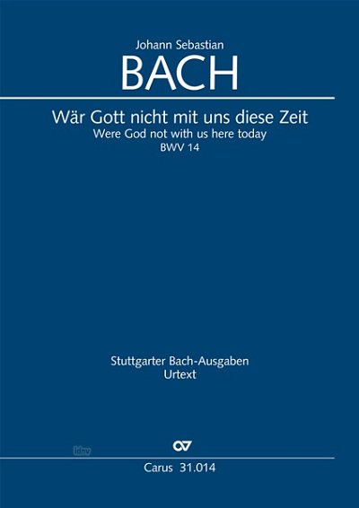 DL: J.S. Bach: Wär Gott nicht mit uns diese Zeit BWV 14  (Pa