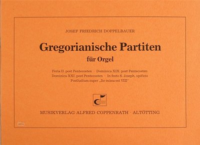 J.F. Doppelbauer: Gregorianische Partiten