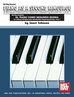 Johnson Janet: Piano As A Second Language - Level 1