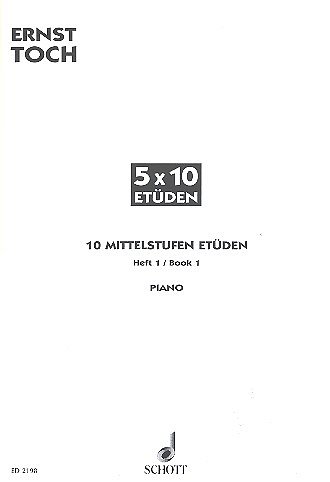 E. Toch: Fünfmal zehn Etüden op. 57 Band 1, Klav