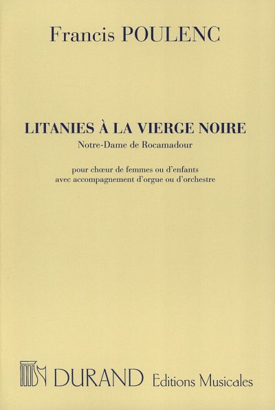 F. Poulenc: Litanies à La Vierge Noire, Fch3Org (Chpa)
