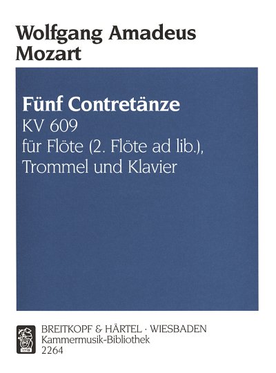 AQ: W.A. Mozart: Fünf Contretänze KV 609, 1-2 FlKlv (B-Ware)