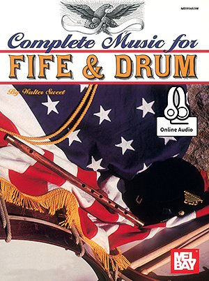 Complete Music For The Fife And Drum (+OnlAudio)