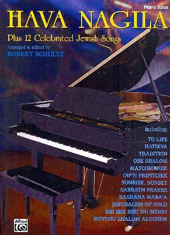 Hava Nagila Plus 12 Celebrated Jewish Songs
