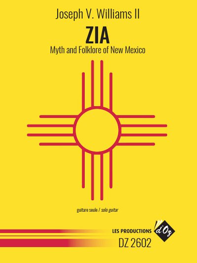 Zia: Myth And Folklore Of New Mexico