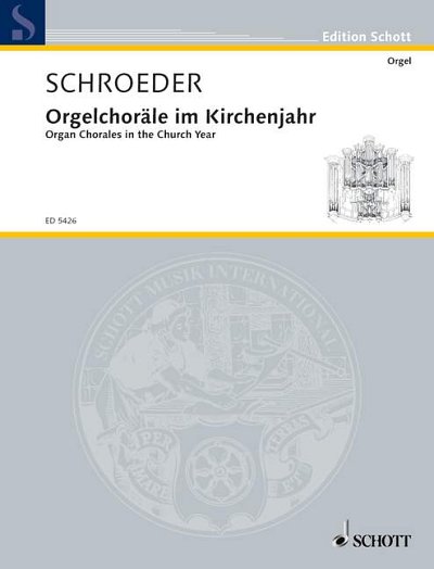 DL: H. Schroeder: Orgelchoräle im Kirchenjahr, Org