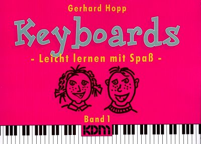 Hopp, Gerhard: Keyboards - Leicht lernen mit Spaß