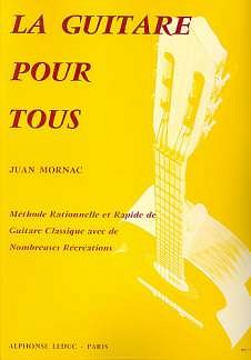 Juan Mornac: La Guitare pour Tous