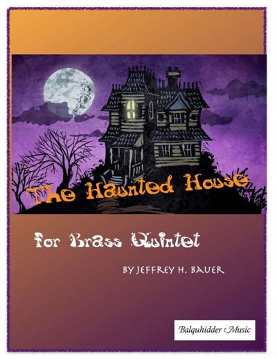 Bauer, Jeffrey: The Haunted House