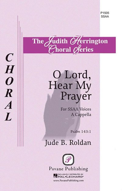 O Lord, Hear My Prayer, Fch (Chpa)