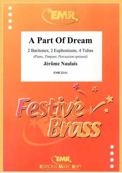 J. Naulais: A Part Of Dream, 2Bar4Euph4Tb