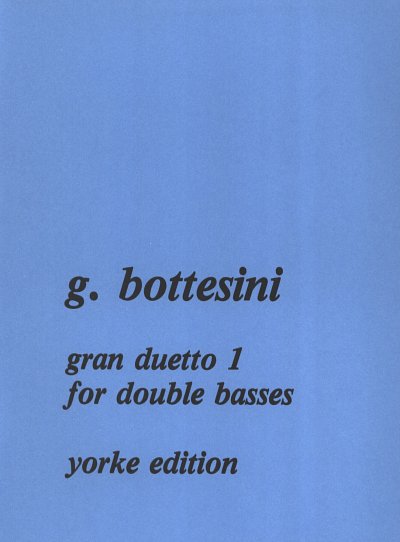 G. Bottesini: Gran Duetto 1