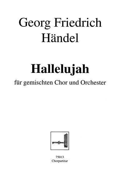 G.F. Haendel: Halleluja (Messias Hwv 56)