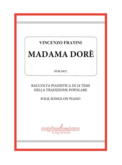 V. Fratini: Madama Dorè, Klav
