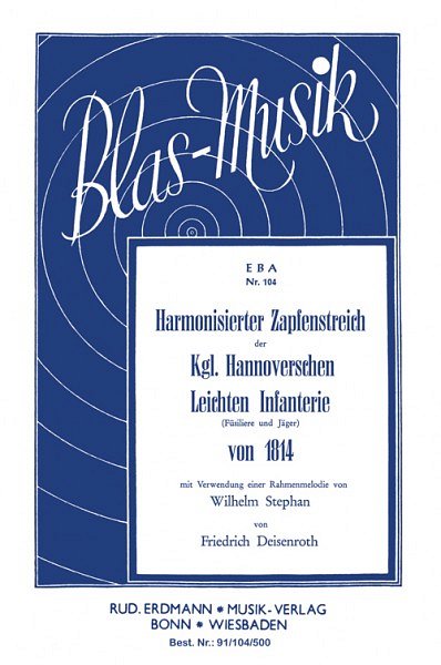 F. Deisenroth: Harmonisierter Zapfenstreich, Blaso (Dir+St)