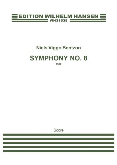N.V. Bentzon: Symphony No. 8, Opus 113, Sinfo (Part.)