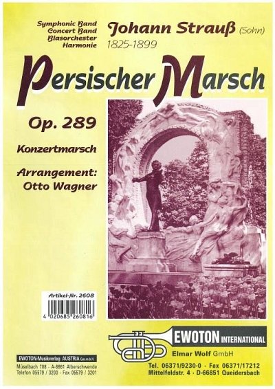 J. Strauß (Sohn): Persischer Marsch op. 289, Blaso (Dir+St)