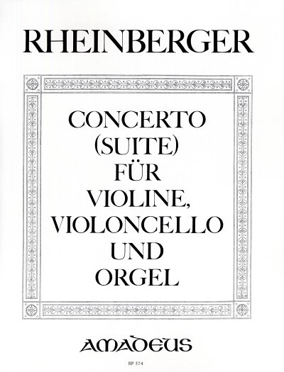 J. Rheinberger: Konzert (Suite) Op 149