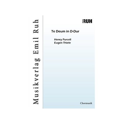 H. Purcell: Te Deum in D-Dur, GchOrch (Part.)