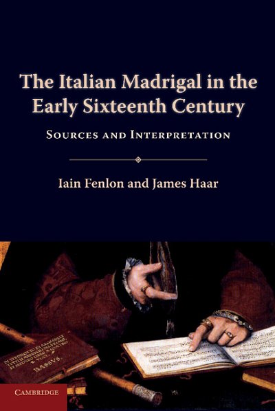 I. Fenlon: Italian Madrigal in the Early Sixteenth Cent (Bu)