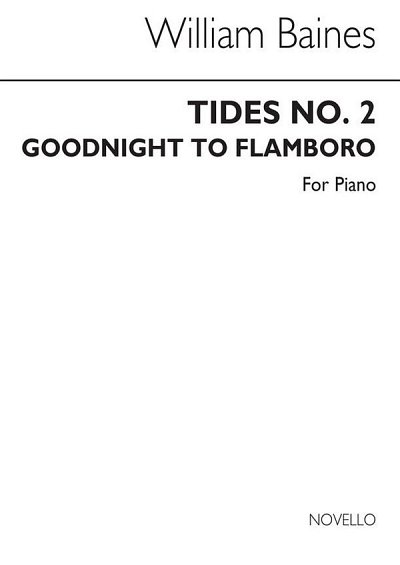 Goodnight To Flamboro' (Tides), Klav