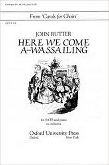 J. Rutter: Here We Come A-Wassailing