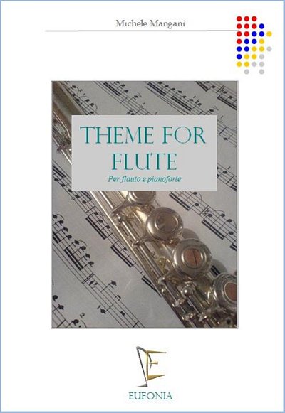 MANGANI M.: THEME FOR FLUTE (AND PIANO)