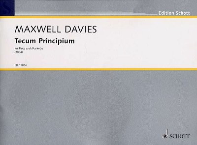 P. Maxwell Davies: Tecum Principium op. 251 