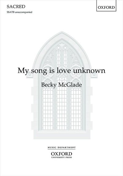 B. McGlade: My song is love unknown