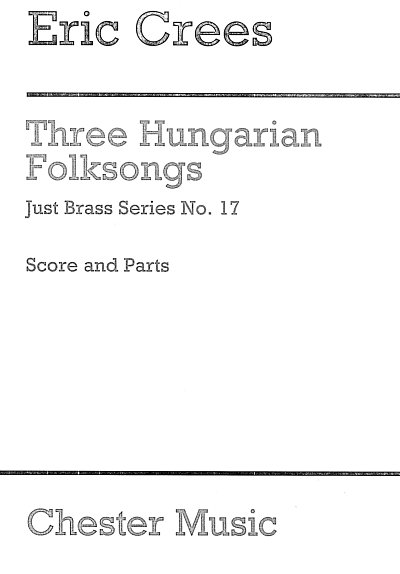 Three Hungarian Folksongs, 2Trp2PosSchl (Pa+St)
