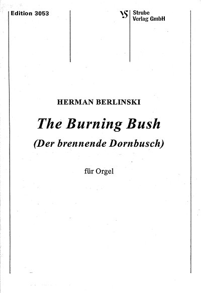 Berlinski Herman: The Burning Bush (Der Brennende Dornbusch)