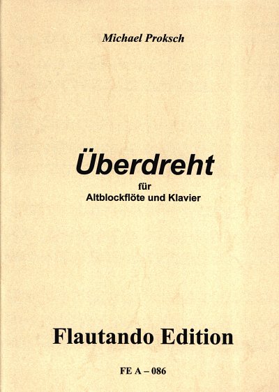 M. Proksch: Ueberdreht, AblfKlav