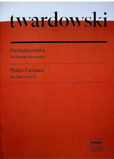 R. Twardowski: Polish Fantasia, 2Vl