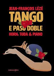 J.F. Lézé: Tango and Paso Doble, HrnTbKlav (KlavpaSt)