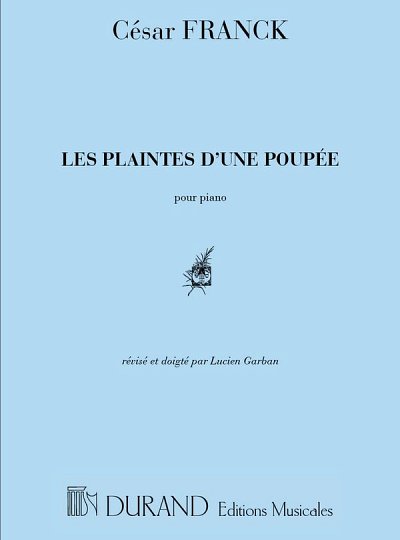 C. Franck: Les Plaintes D'Une Poupee, Klav