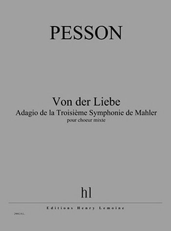 G. Pesson: Von der Liebe, Ch (Part.)