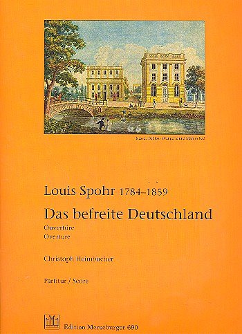 L. Spohr: Ouvertüre zu Das befreite Deutschla, Sinfo (Part.)