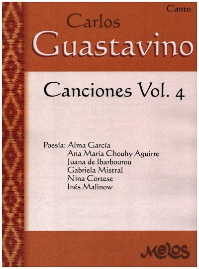 C. Guastavino: Canciones Vol 4