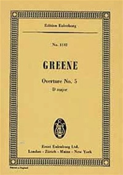 Greene Maurice: Ouvertuere Nr 5 D-Dur Eulenburg Studienparti