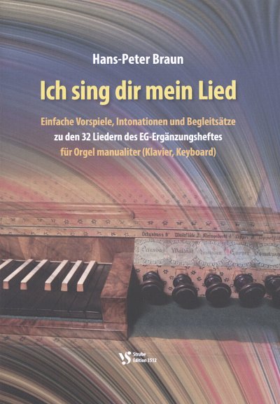 H.P. Braun: Ich sing dir mein Lied, Org/Klav