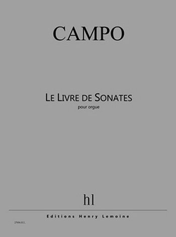 R. Campo: Le Livre de Sonates, Org
