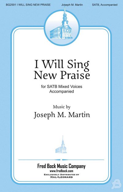 J.M. Martin: I Will Sing New Praise
